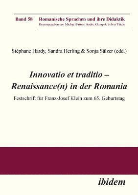 bokomslag Innovatio et traditio - Renaissance(n) in der Romania