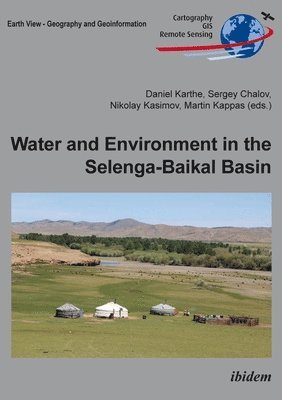 Water and Environment in the Selenga-Baikal Basi - International Research Cooperation for an Ecoregion of Global Relevance 1