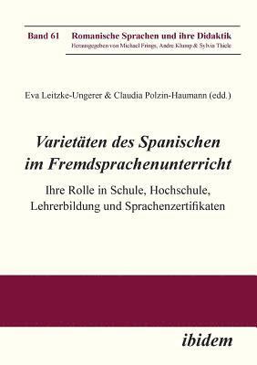 Eva Leitzke-Ungerer, Claudia Polzin-Haumann - Varietäten des Spanischen im Fremdsprachenunterricht, Häftad