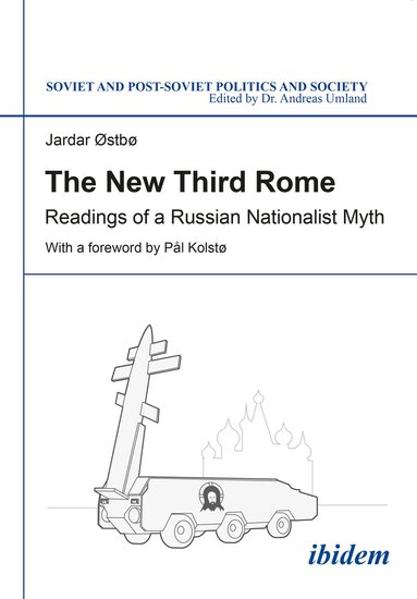 Jardar Østbø, Andreas Umland - New Third Rome, Häftad