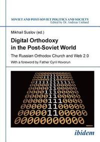 bokomslag Digital Orthodoxy in the Post-Soviet World