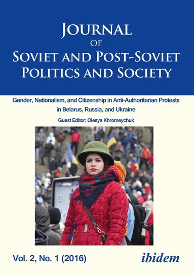 Joanne Raymond, Julie Fedor, Samuel Greene, Andre Härtel, Andrey Makarychev, Andriy Portnov - Journal of Soviet and Post-Soviet Politics and Society, Häftad