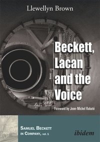 bokomslag Beckett, Lacan, and the Voice