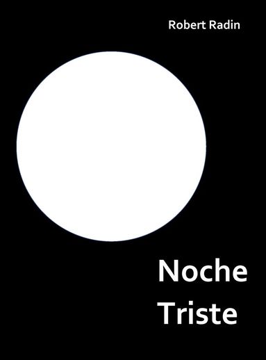 Robert Radin - Noche Triste, Häftad