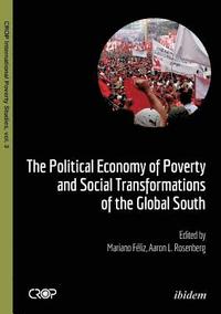 bokomslag The Political Economy of Poverty and Social Transformations of the Global South