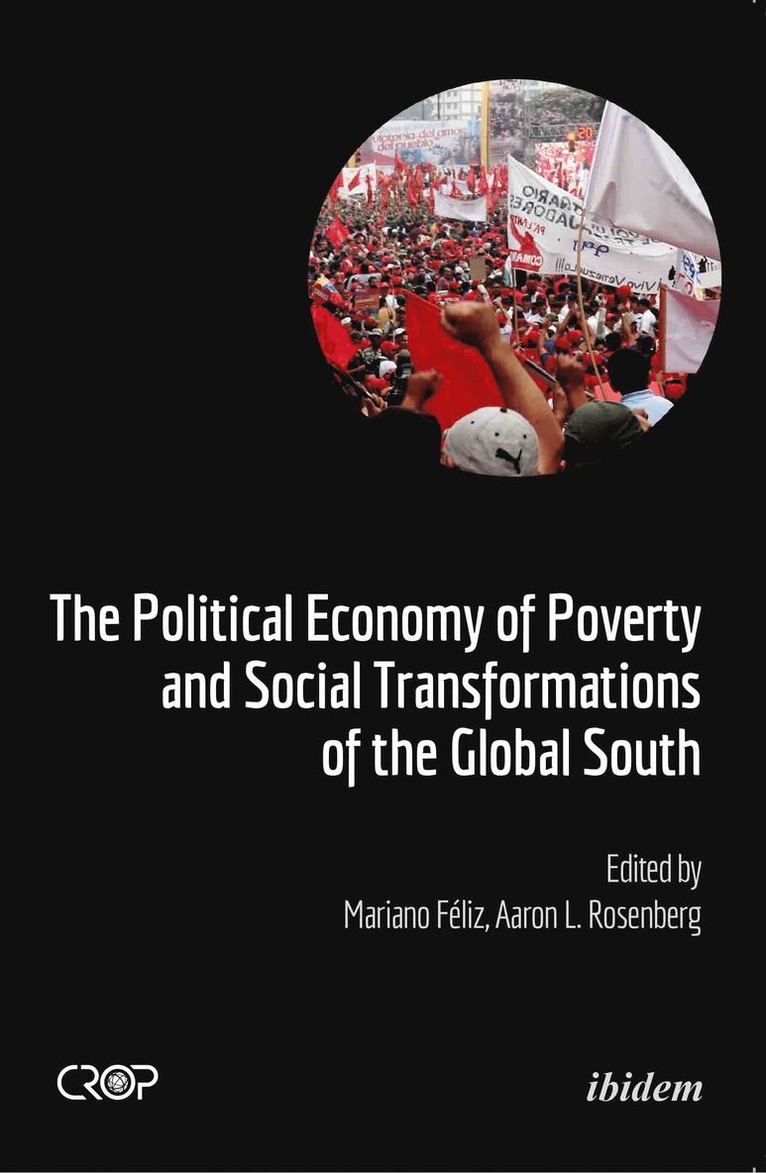 Mariano Féliz, Aaron Rosenberg, Mariano Feliz - Political Economy of Poverty and Social Transformations of the Global South, Häftad