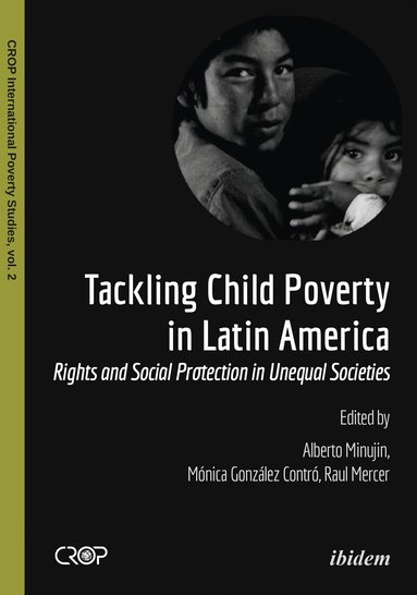Alberto Minujin, Mónica González Contró, Raúl Mercer - Tackling Child Poverty in Latin America, Häftad