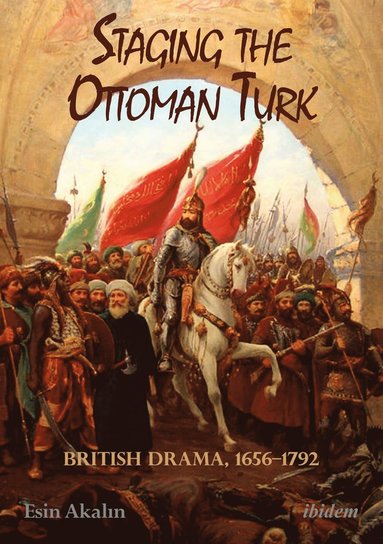 bokomslag Staging the Ottoman Turk