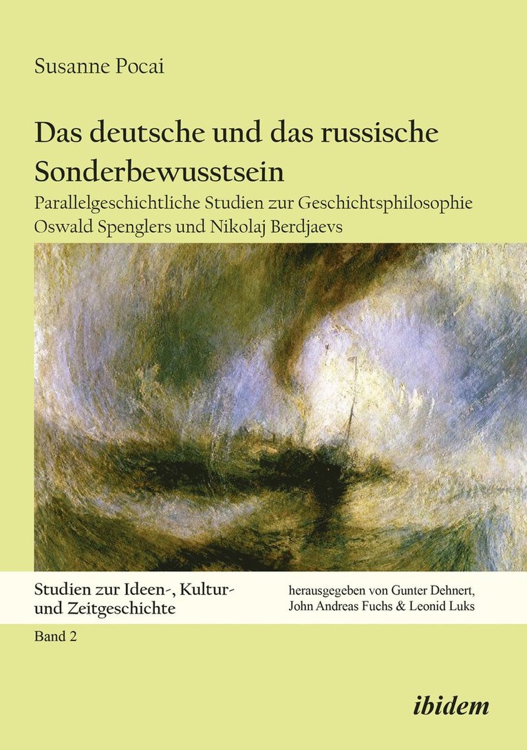 Das deutsche und das russische Sonderbewusstsein. Parallelgeschichtliche Studien zur Geschichtsphilosophie Oswald Spenglers und Nikolaj Berdjaevs 1