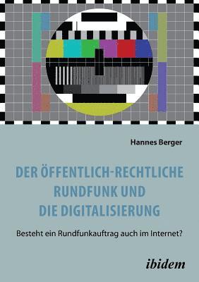 bokomslag Der ffentlich-rechtliche Rundfunk und die Digitalisierung