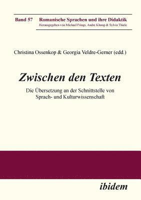 Zwischen den Texten. Die bersetzung an der Schnittstelle von Sprach- und Kulturwissenschaft 1