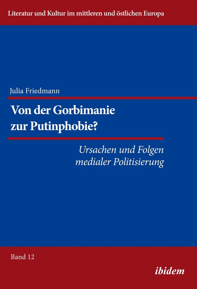 Julia Katharina Friedmann, Reinhard Ibler - Von der Gorbimanie zur Putinphobie?, Häftad