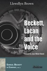 bokomslag Beckett, Lacan and the Voice.