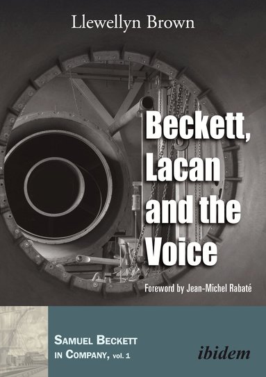 Llewellyn Brown, Paul Stewart - Beckett, Lacan and the Voice., Inbunden