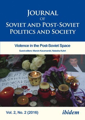 bokomslag Journal of Soviet and PostSoviet Politics and S  2016/2: Violence in the PostSoviet Space