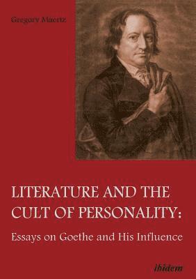 bokomslag Literature and the Cult of Personality
