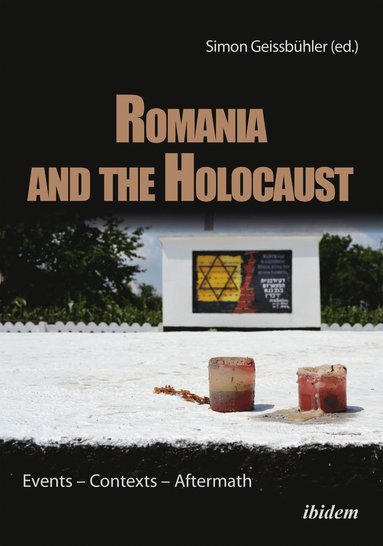 bokomslag Romania and the Holocaust