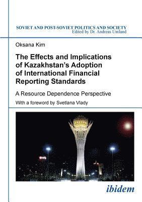 Effects and Implications of Kazakhstan’s Adoption of International Financial Reporting Standards
