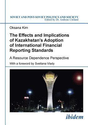 The Effects and Implications of Kazakhstans Adoption of International Financial Reporting Standards 1