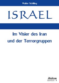 bokomslag Israel. Im Visier des Iran und der Terrorgruppen.