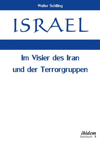 bokomslag Israel. Im Visier des Iran und der Terrorgruppen