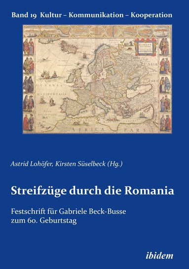 Astrid Lohöfer, Kirsten Süselbeck - Streifzüge durch die Romania, Inbunden