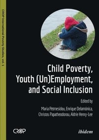 bokomslag Child Poverty, Youth (Un)Employment, and Social Inclusion