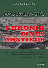 bokomslag Hannover 96: Chronik eines Abstiegs