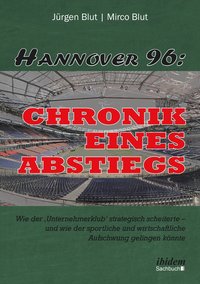 bokomslag Hannover 96: Chronik eines Abstiegs