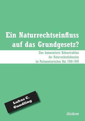 Ein Naturrechtseinfluss auf das Grundgesetz? 1