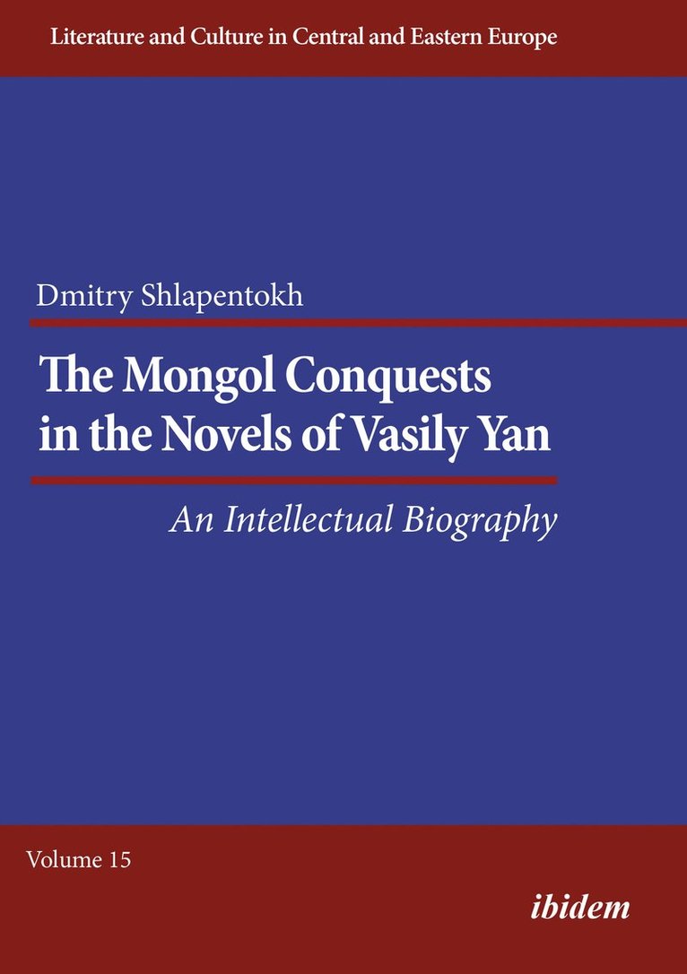 The Mongol Conquests in the Novels of Vasily Yan 1