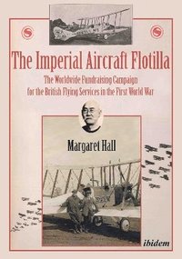 bokomslag The Imperial Aircraft Flotilla