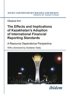 The Effects and Implications of Kazakhstan`s Ado - A Resource Dependence Perspective 1