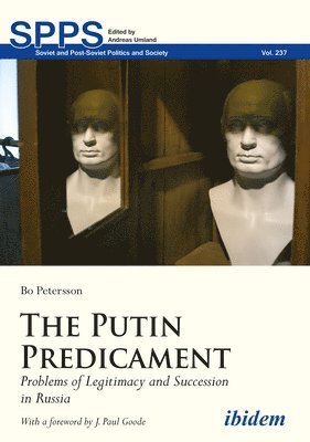 bokomslag The Putin Predicament  Problems of Legitimacy and Succession in Russia