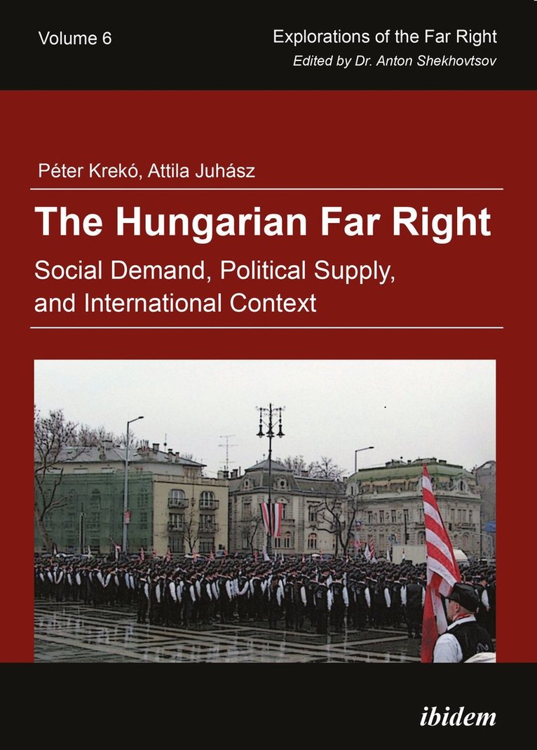 Péter Krekó, Attila Juhász, Peter Kreko, Attila Juhasz - Hungarian Far Right, Häftad