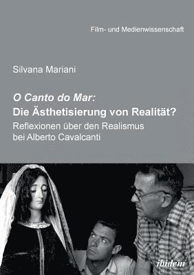 Silvana Mariani, Irmbert Schenk - O Canto do Mar: Die Ästhetisierung von Realität?, Häftad