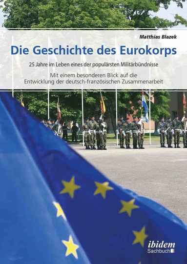 bokomslag Die Geschichte des Eurokorps