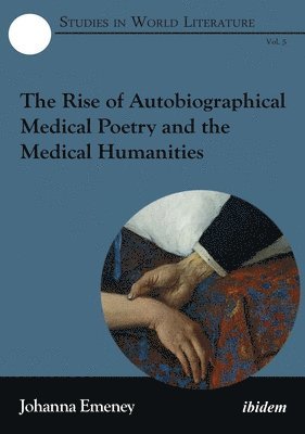 Rise Of Autobiographical Medical Poetry And The Medical Humanities 1