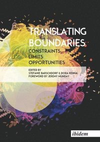 bokomslag Translating Boundaries  Constraints, Limits, Opportunities