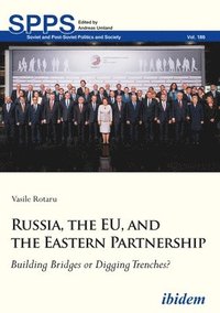 bokomslag Russia, the EU, and the Eastern Partnership