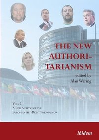 bokomslag The New Authoritarianism. Vol 1