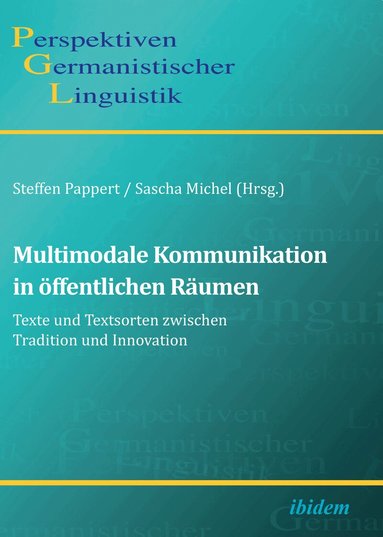 Steffen Pappert, Sascha Michel - Multimodale Kommunikation in öffentlichen Räumen, Häftad