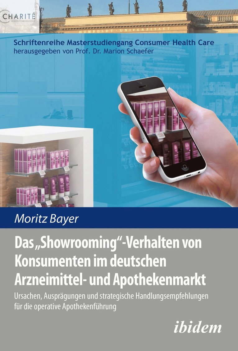 Moritz Bayer, Marion Schaefer - Das 'Showrooming'-Verhalten von Konsumenten im deutschen Apothekenmarkt, Häftad