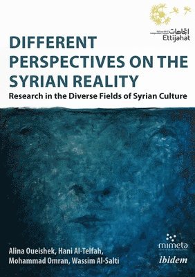 bokomslag Different Perspectives on the Syrian Reality