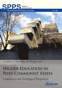 bokomslag Higher Education in PostCommunist States  Comparative and Sociological Perspectives