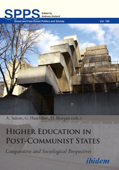 Gary Hazeldine, A. Salem, David Morgan - Higher Education in Post-Communist States, Häftad