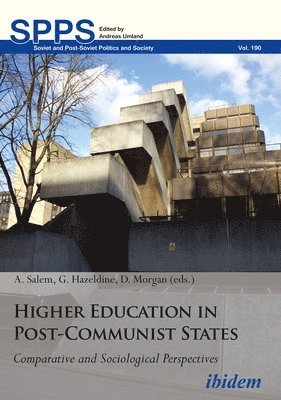 Higher Education in PostCommunist States  Comparative and Sociological Perspectives 1