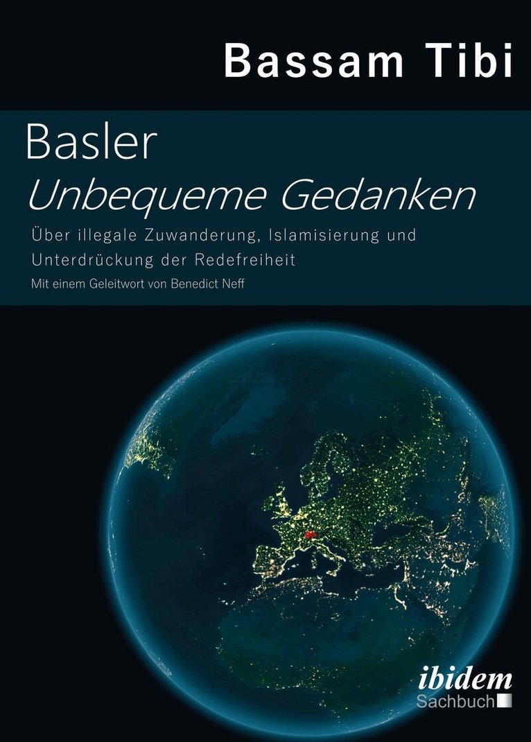 Bassam Tibi - Basler Unbequeme Gedanken, Häftad