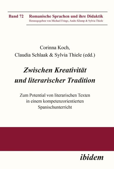 Corinna Koch, Sylvia Thiele, Claudia Schlaak - Zwischen Kreativität und literarischer Tradition, Häftad