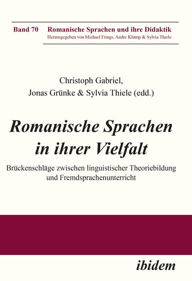 Sylvia Thiele, Jonas Gruenke, Christoph Gabriel - Romanische Sprachen in ihrer Vielfalt, Häftad